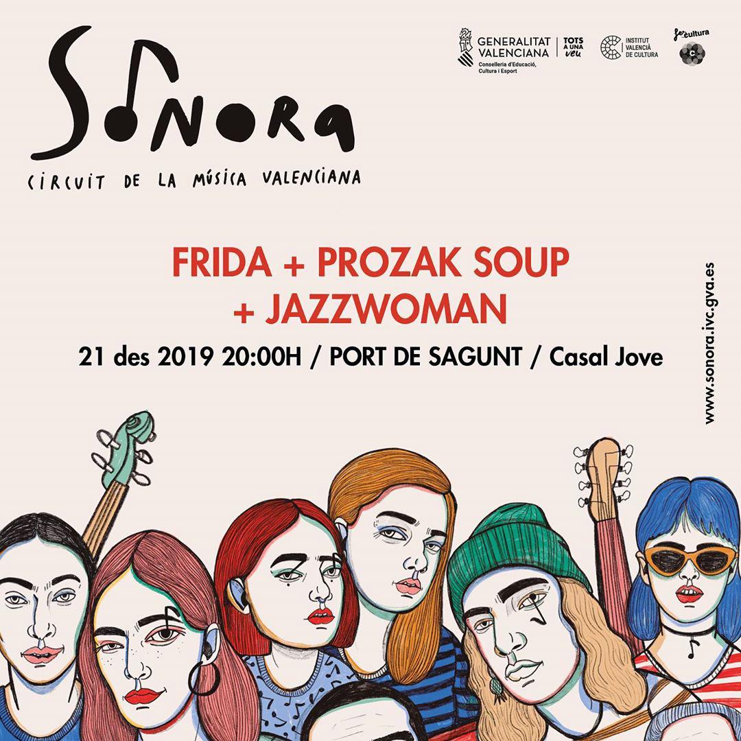 Frida + Jazzwoman + Prozak Soup